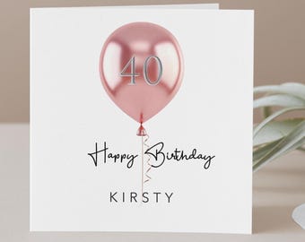 Personalised 40th Birthday Card for Her - Large Pink Balloon add Name and Age