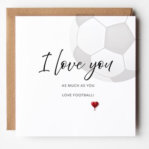 Eu te adoro mais do que você ama o cartão de futebol para qualquer ocasião, cartão de amor de aniversário de futebol e futebol dos namorados (49,7)