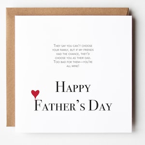 Best Dad Ever - Funny Father's Day Card, Can't Choose Your Family