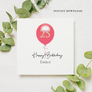 Balão vermelho personalizado para impressão de 25º aniversário, 25 hoje, qualquer idade e nome, cartão personalizado para 25 anos
