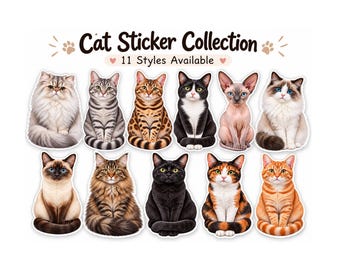 May include: A collection of 11 cat stickers featuring various breeds and coat patterns, including long-haired, tabby, black, and hairless cats. The text Cat Sticker Collection and 11 Styles Available is printed at the top in brown.