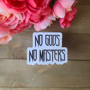 No Gods No Masters 2.5&quot; Laminated Vinyl Sticker //  // Laptop Decal / Bottle Sticker // Atheist / Leftist