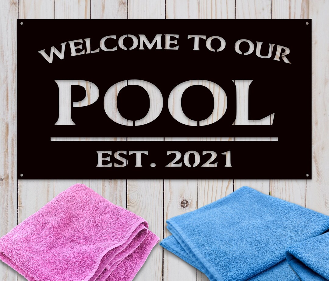 Custom Pool Sign to Our Pool Sign With Est. Date Personalized