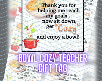 Printable Teacher Gift Tag for Bowl Cozy | Teacher Appreciation | Instant Download | Gift Tag | Print and Cut Out | Downloadable PDF