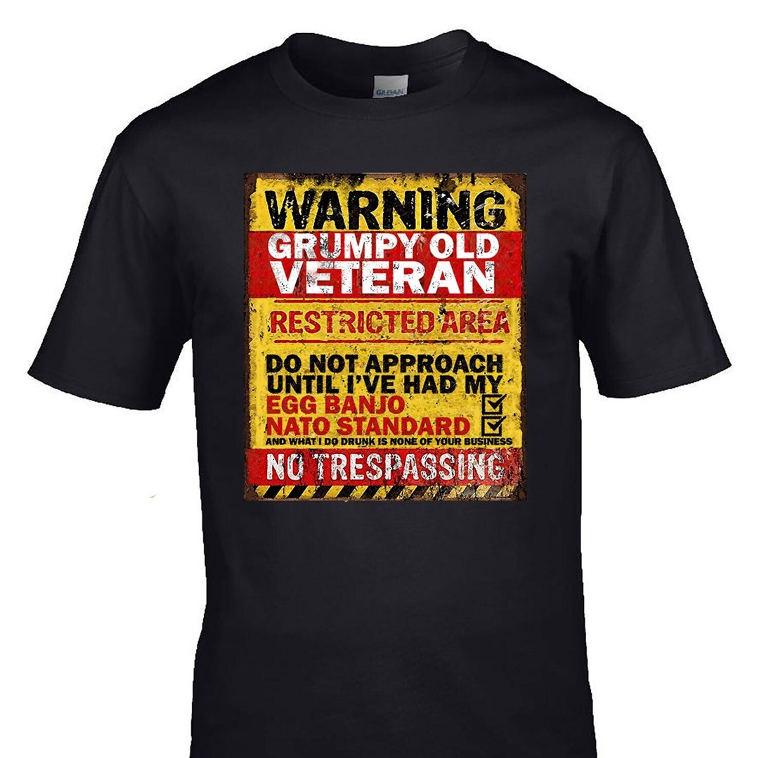 Warning Grumpy Old Veteran T-shirt - Etsy