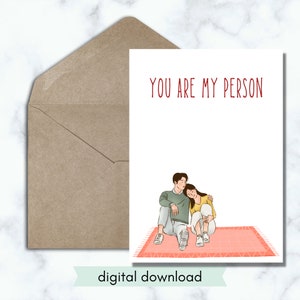 You are my person | Valentine&#39;s Day Anniversary Card