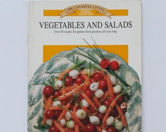 1991 Canadian Living Cooking Collection: Vegetables and Salads