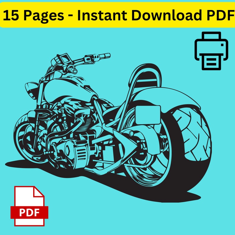 May include: A teal and black motorcycle illustration with the text "15 Pages - Instant Download PDF" at the top. The image includes a printer icon and a PDF icon. The motorcycle is detailed with a large rear tire and a detailed engine.