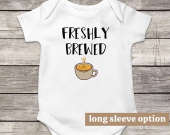 Freshly Brewed Bodysuit, Coffee Baby Clothes, Funny Baby Clothes, Cute Baby Outfit, Hipster Shirt, Baby Announcement, Coffee Shower Gift