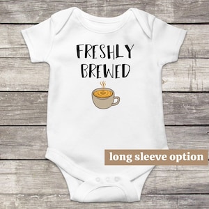 Freshly Brewed Bodysuit, Coffee Baby Clothes, Funny Baby Clothes, Cute Baby Outfit, Hipster Shirt, Baby Announcement, Coffee Shower Gift
