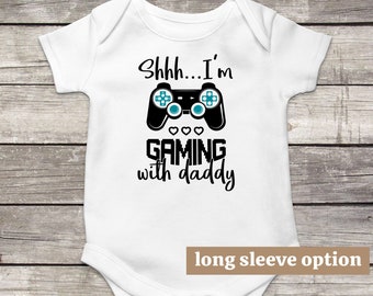 Shhh I'm Gaming With Daddy, Gamer Baby Bodysuit, Funny Baby Clothes, Cute Baby Outfit, Baby Announcement, Gamer Dad Gift, Video Game Shirt