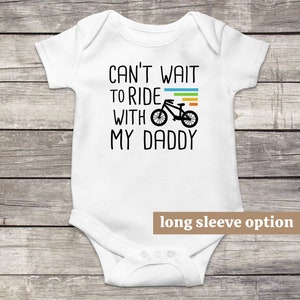 Cycling Baby Clothes, Can&#39;t Wait To Ride With Daddy, Dirt Bike, Funny Bicycle Bodysuit, Cute Baby Outfit, Future Biker, Baby Announcement