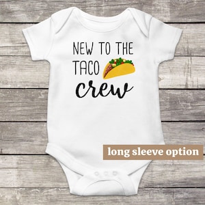 Taco Baby Bodysuit, New To The Taco Crew, Food Baby Clothes, Funny Baby Clothes, Taco Baby Outfit, Mexican, Newborn Gift, Baby Announcement