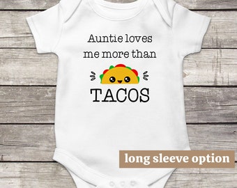 Taco Baby Body, Аuntie Loves Me More Than Tacos, Vestiti divertenti per bambini, Vestito da zia bambino, Cibo messicano, Taco Tuesday, Annuncio del bambino