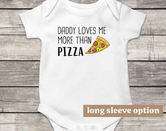 Pizza Baby Bodysuit, Daddy Loves Me More Than Pizza, Funny Baby Clothes, Cute Baby Outfit, Food Baby Clothes, Baby Announcement, Dad Gift