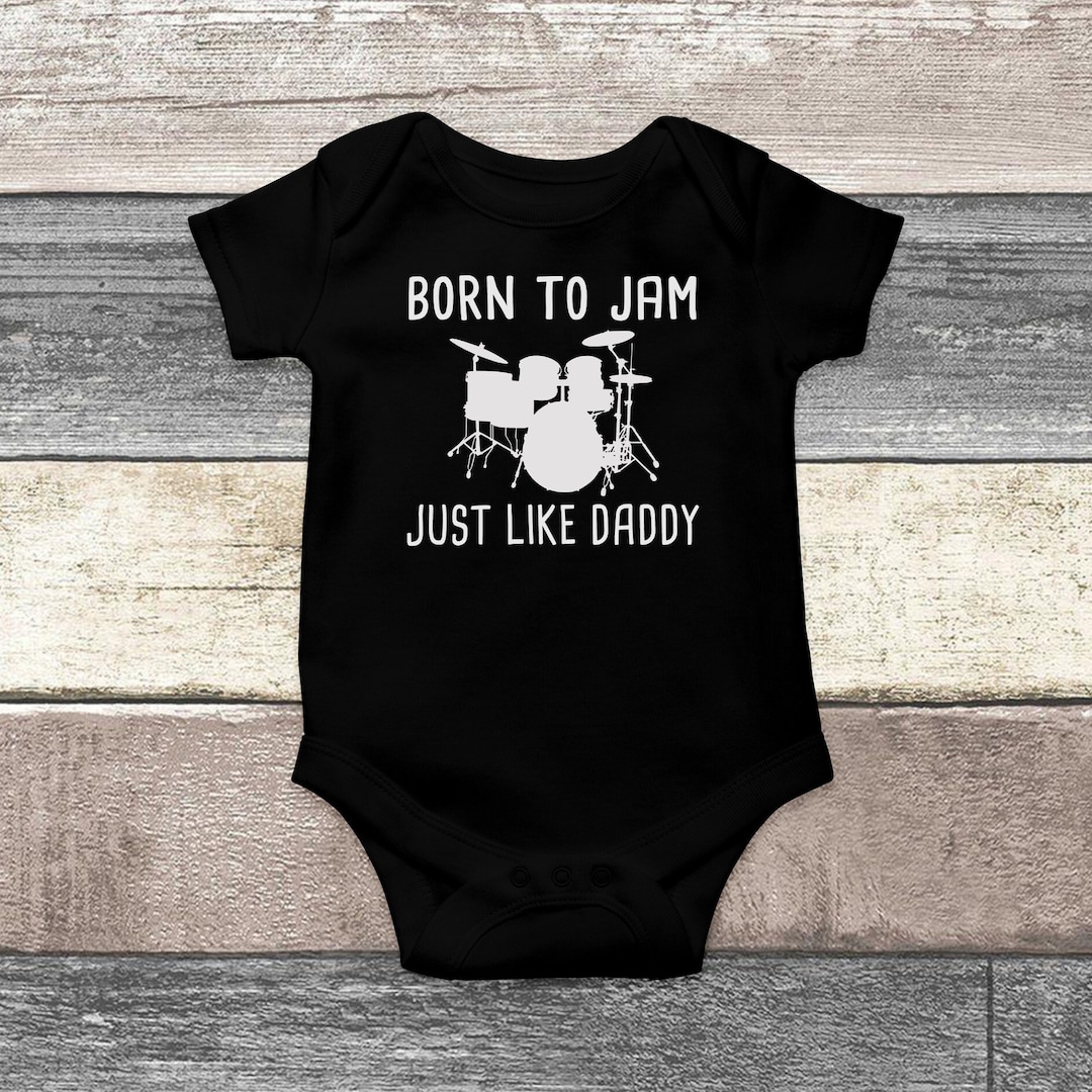 Drums Baby Clothes, Born to Jam Like Daddy, Rock Band Baby Clothes