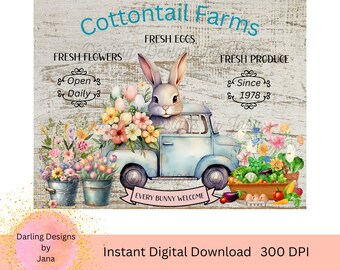 Cottontail Farms, Cute Bunny in Truck with Flowers JPG and PNG, Easter, Spring Printable, Instant Digital Download, Template for Sublimation
