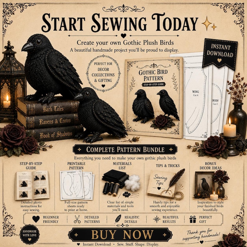May include: A digital craft pattern bundle for creating gothic plush birds, featuring text that reads Start Sewing Today, Gothic Bird Pattern, and Complete Pattern Bundle. Includes printable templates, a step-by-step guide, and material lists.