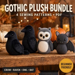 Gothic Plush Sewing Pattern Bundle, Crow Raven Owl Bat PDF, 4 Halloween Softie Templates with Step-by-Step Tutorials, Instant Download