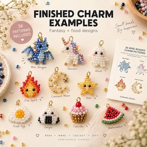 May include: A collection of beaded charms featuring designs like a blue dragon, unicorn, ghost, fire spirit, crescent moon, star, fried egg, onigiri, cupcake, and watermelon. Text includes FINISHED CHARM EXAMPLES and 36 WIRE-BEADED CHARM PATTERNS.