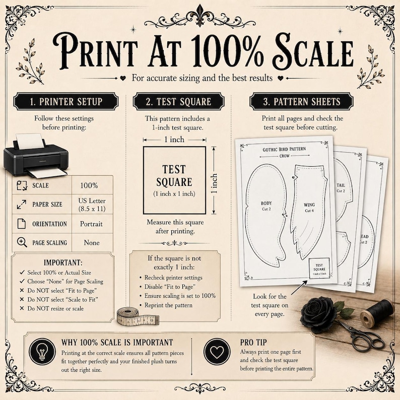 May include: An instructional guide titled PRINT AT 100% SCALE for a sewing pattern. It includes printer setup instructions, a 1-inch test square, and pattern sheets for a crow plush. The document features black text on a cream background.