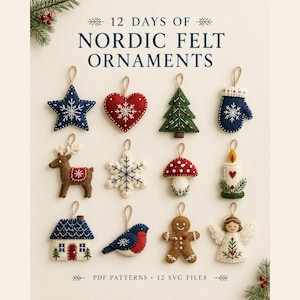 Könnte beinhalten: Eine Sammlung von 12 Filzornamenten, darunter ein Stern, Herz, Baum, Fäustling, Rentier, Schneeflocke, Pilz, Kerze, Haus, Vogel, Lebkuchenmann und Engel. Der Text lautet 12 DAYS OF NORDIC FELT ORNAMENTS und PDF PATTERNS + 12 SVG FILES.