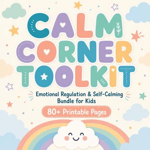 Op de afbeelding: Een digitale afbeelding met de tekst CALM CORNER TOOLKIT in grote, kleurrijke, afgeronde letters. Daaronder staat de tekst Emotional Regulation & Self-Calming Bundle for Kids en 80+ Printable Pages. Het ontwerp bevat wolken, sterren en een regenboog.