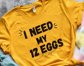 12 eggs, murdaugh trial, funny murdaugh shirt, unisex murdaugh shirt, juror shirt, I need my 12 eggs, guilty shirt, murdaugh tshirt