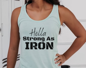 Hella Strong As Iron, Iron Series Tank, Girvanator, Girvan, Caroline Girvan Tank, Girvanator Shirt, Fitness Tank, Iron Finisher