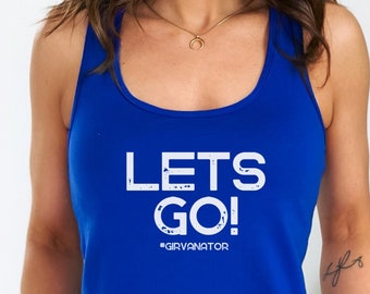 Lets Go Tank, Girvanator tank top, Caroline Girvan tank, Girvan tank women, you vs you, Womens Girvan tank