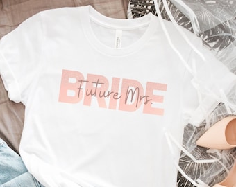 Bride shirt, engagement tshirt, future Mrs, engagement announcement, bachelorette shirt, bridal shower gift, fiancé shirt, bride to be shirt