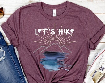 Lets Hike | Camping Shirt | Nature Lover Gift | Camp Lover Shirt | Hiking shirt