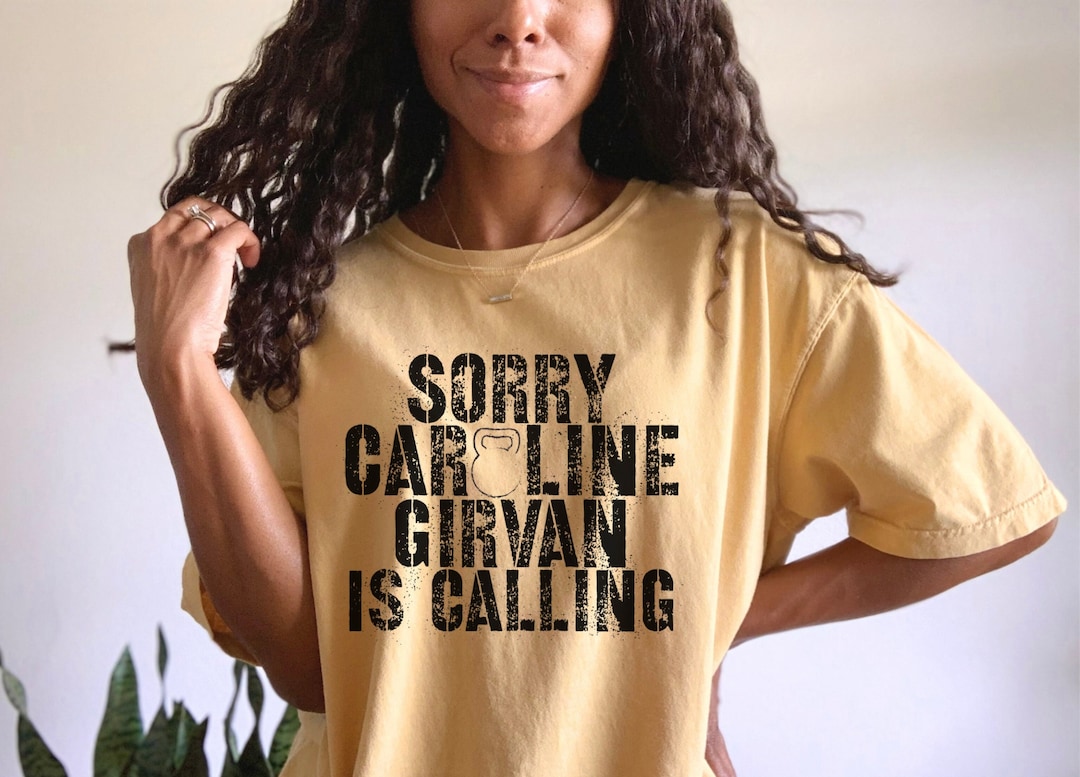 Caroline Girvan Shirt, Comfort Colors Girvan Shirt, Sorry Caroline Girvan  is Calling Tshirt, Oversized Girvan Shirt, Iron Series, Epic Tee 