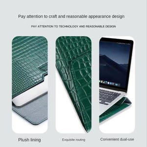 May include: A green crocodile-embossed laptop sleeve with a plush lining. The sleeve can be used as a stand for the laptop.  "Pay attention to craft and reasonable appearance design. PAY ATTENTION TO TECHNOLOGY AND REASONABLE DESIGN."