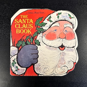 Vintage Christmas - Vintage The Santa Claus Book A Golden Shape Book 1982 by Aurelius Battagalia Vintage Childrens Christmas Book -