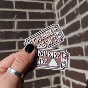 Parking Tickets, Bad Parking Notes, You Park Like Sh*T, Poop Emoji