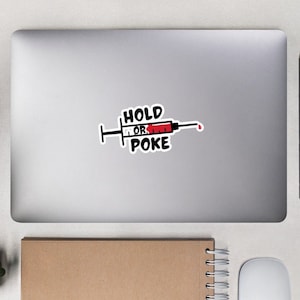 Hold or Poke? Funny Vet Med Sticker, Vet Tech Humor, Vet Med Gifts, Vet Humor