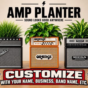 May include: Three rectangular planters designed to resemble guitar amplifiers, featuring Fender, Orange, and Mesa Engineering branding. Each unit holds a green plant. Text reads AMP PLANTER SOUND LOOKS GOOD ANYWHERE and CUSTOMIZE WITH YOUR NAME, BUSINESS, BAND NAME, ETC.
