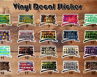 Autocollant Soutenez votre agriculteur local - Autocollant en vinyle durable