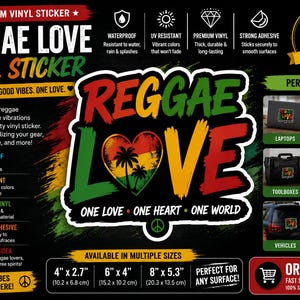 May include: A rectangular vinyl sticker featuring the text REGGAE LOVE in bold red, yellow, and green lettering. A heart-shaped graphic containing palm tree silhouettes is integrated into the design. The text ONE LOVE ONE HEART ONE WORLD appears below.