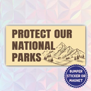 Protect Our National Parks Vintage Magnet And Bumper Sticker – Park Over Profit, Public Lands Conservation, Eco-Friendly, Nature Lover Gift