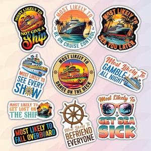 May include: A collection of colorful cruise ship stickers with phrases like "Most Likely To Get Sea Sick" and "Most Likely To Dance On The Deck." Each sticker features a cruise ship illustration and bold text.