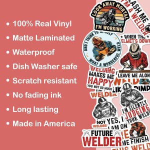 May include: A set of eight colorful vinyl stickers featuring a welder theme. The stickers feature various designs with text such as "I'm a Welder", "Welding Makes Me Happy", and "Future Welder".