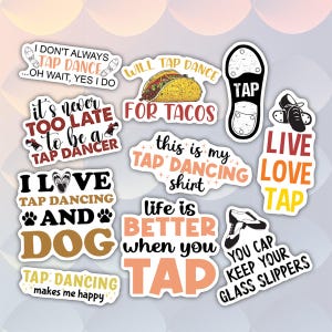 10pcs Tap Dance Stickers Pack, Cute Tap Dance Decal, Cute Tap Dancer Gifts, Tap Dance Quote Stickers For Kindle, Laptop, Tumbler