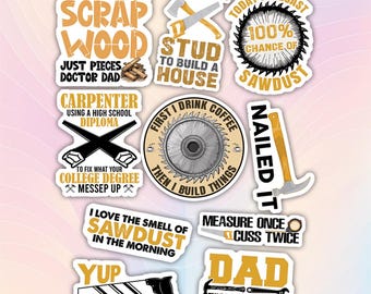 10pcs Carpenter Sticker Pack – Woodworking, Craftsmanship, Carpenter Life, Woodworking Pride Decal for Carpenters, Builders, and Woodworkers