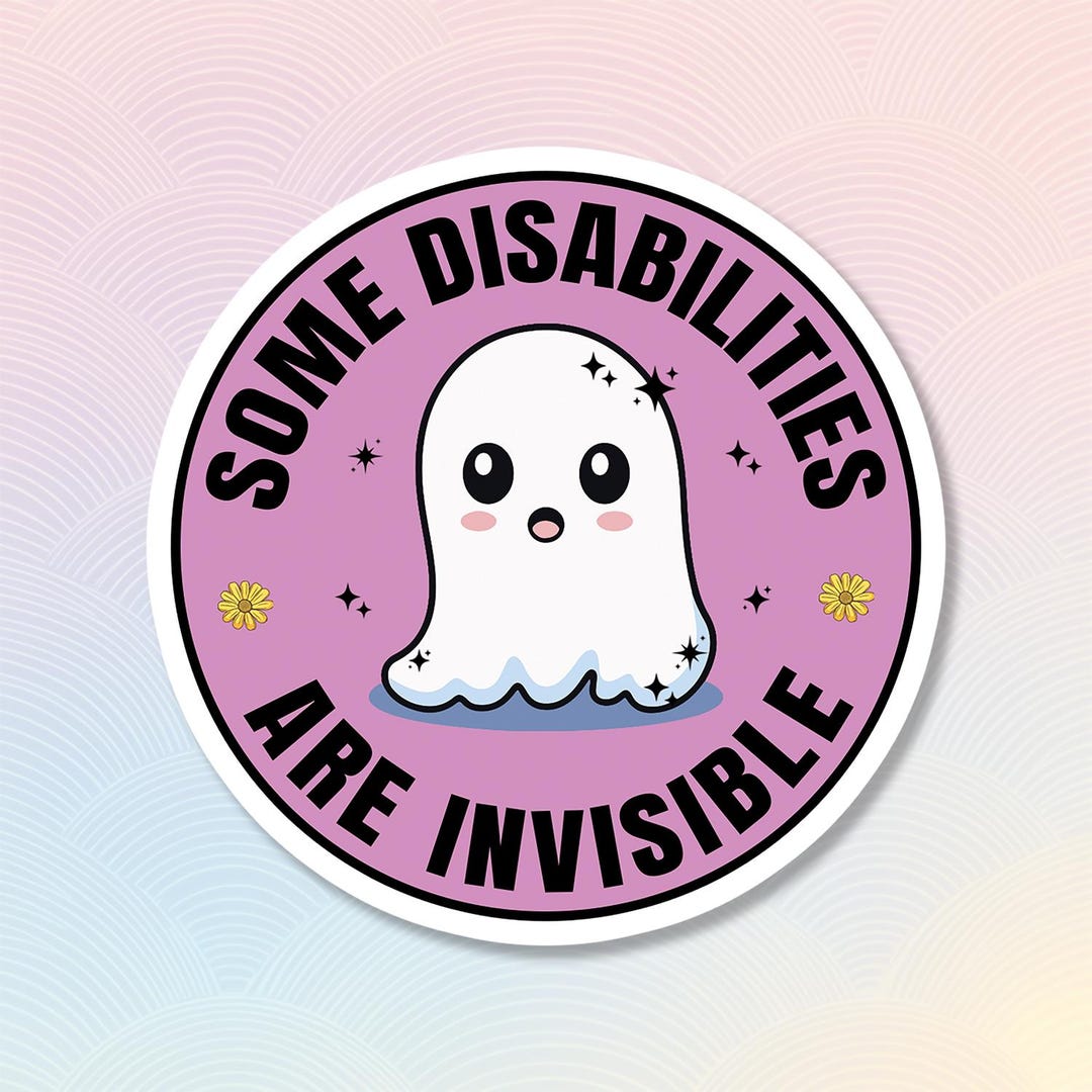 Disability Stickers, Some Disabilities Are Invisible Funny Boo ...