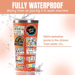 May include: Orange stainless steel tumbler with multiple colorful stickers featuring office-themed sayings like "Front Office Squad" and "Office Crew". The tumbler is partially submerged in water, demonstrating its waterproof nature.