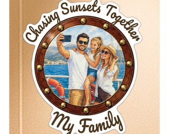 Personalized Photo Porthole Cruise Magnet, Custom Photo Magnet, Chasing Sunsets Together, Cruising Together, Sailing Into Our Next Adventure