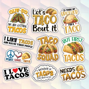 K&ouml;nnte beinhalten: Eine Sammlung farbenfroher Aufkleber zum Thema Tacos mit verschiedenen S&auml;tzen und Illustrationen. Die Aufkleber zeigen Texte wie "Let's Taco Bout it" und Bilder von Tacos.