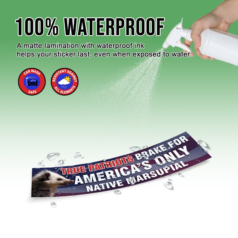 Op de afbeelding: Een sticker met een rood, wit en blauw Amerikaans vlagontwerp. De sticker luidt "True Patriots Brake for America's Only Native Marsupial". De sticker is waterdicht en bestand tegen autowasbeurten.